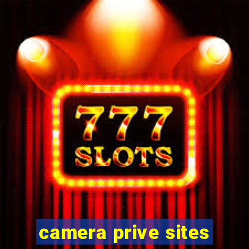 camera prive sites